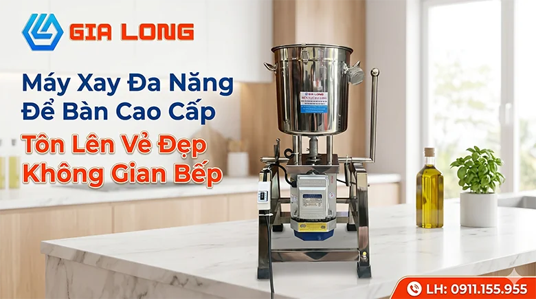 Máy Xay Đa Năng Để Bàn Cao Cấp - Tôn Lên Vẻ Đẹp Không Gian Bếp